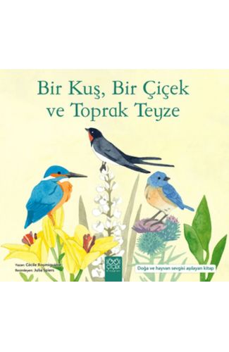 Bir Kuş, Bir Çiçek ve Toprak Teyze