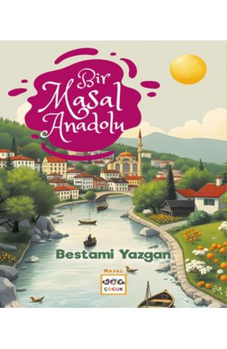 Bir Masal Anadolu