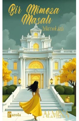 Bir Mimoza Masalı - Mimoliza