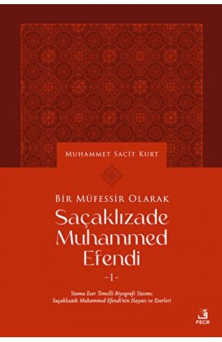 Bir Müfessir Olarak Saçaklızade Muhammed Efendi