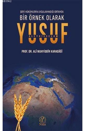 Bir Örnek Olarak Yusuf Aleyhisselam