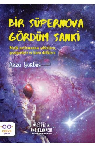 Bir Süpernova Gördüm Sanki