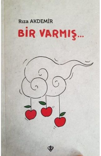 Bir Varmış...
