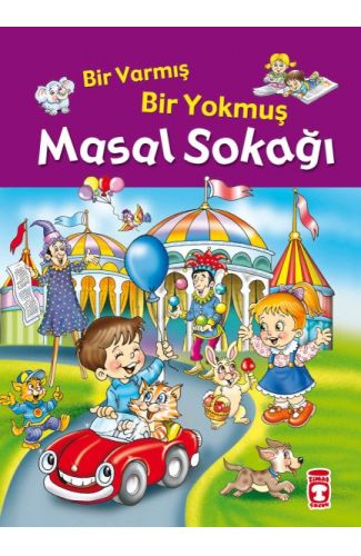 Bir Varmış Bir Yokmuş Masal Sokağı (Fleksi Cilt)