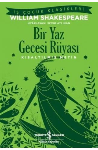 Bir Yaz Gecesi Rüyası (Kısaltılmış Metin)