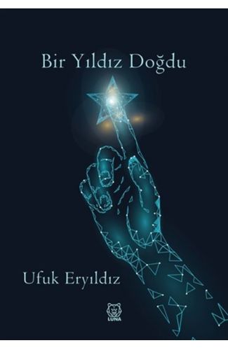 Bir Yıldız Doğdu