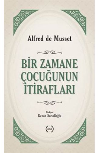 Bir Zamane Çocuğunun İtirafları
