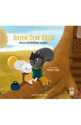 Biraz Üzüldüm Sanki! - Bazen Olur Böyle