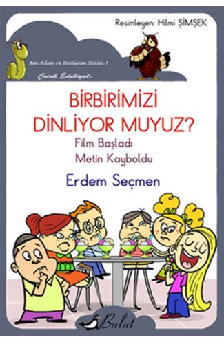 Birbirimizi Dinliyor muyuz?