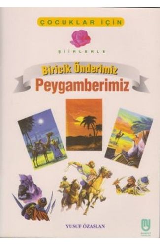 Biricik Önderimiz Peygamberimiz Çocuklar İçin