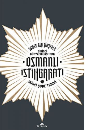 Birinci Dünya Savaşı’nda Osmanlı İstihbaratı