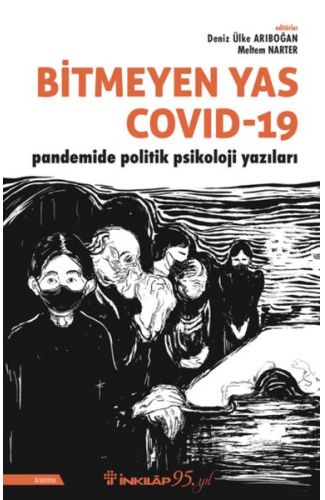 Bitmeyen Yas Covid-19 Pandemide Politik Psikoloji Yazıları