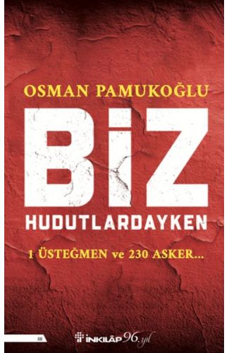 Biz Hudutlardayken