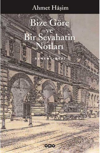 Bize Göre ve Bir Seyahatin Notları