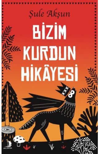 Bizim Kurdun Hikayesi
