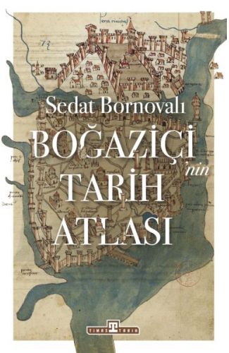 Boğaziçi'nin Tarih Atlası