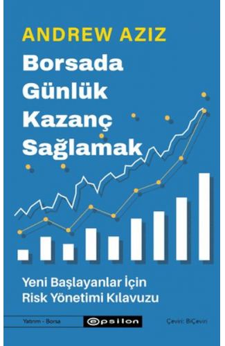 Borsada Günlük Kazanç Sağlamak - Yeni Başlayanlar İçin Risk Yönetimi Kılavuzu