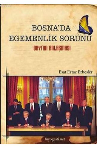 Bosna'da Egemenlik Sorunu- Dayton Anlaşması