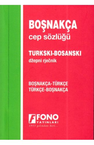 Boşnakça Cep Sözlüğü  Boşnakça Türkçe Türkçe Boşnakça