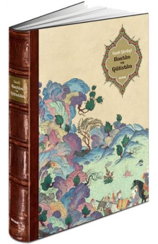 Bostan ve Gülistan (Ciltli)
