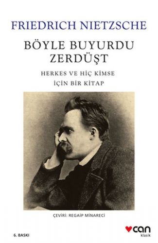 Böyle Buyurdu Zerdüşt: Herkes ve Hiç Kimse İçin Bir Kitap