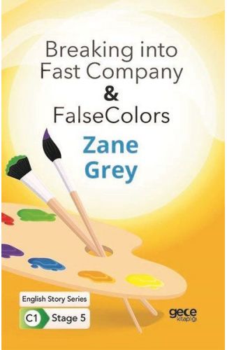 Breaking into Fast Company - False Colors - İngilizce Hikayeler C1 Stage 5