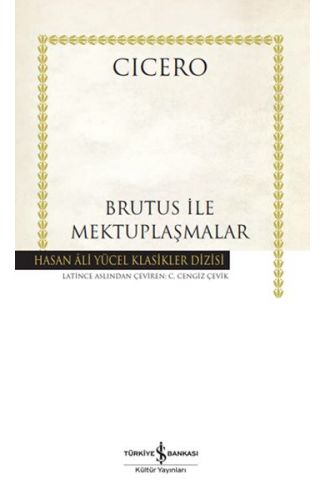 Brutus ile Mektuplaşmalar - Hasan Ali Yücel Klasikleri