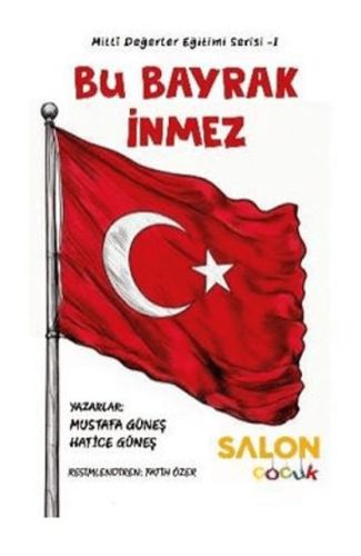 Bu Bayrak İnmez