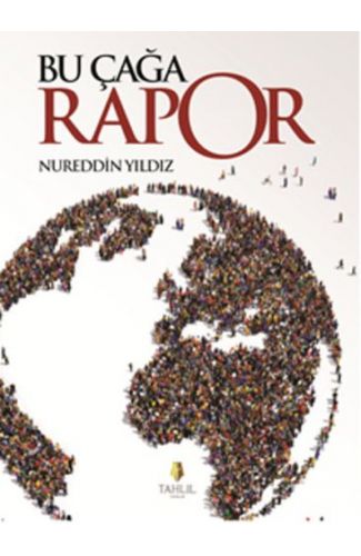 Bu Çağa Rapor