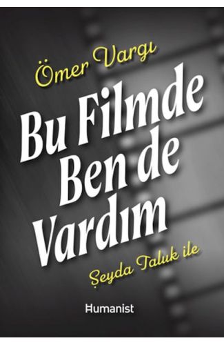 Bu Filmde Ben de Vardım