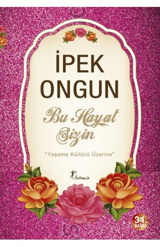 Bu Hayat Sizin  Yaşama Kültürü Üzerine
