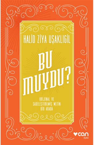 Bu Muydu? Orjinal ve Sadeleştirilmiş Metin Bir Arada