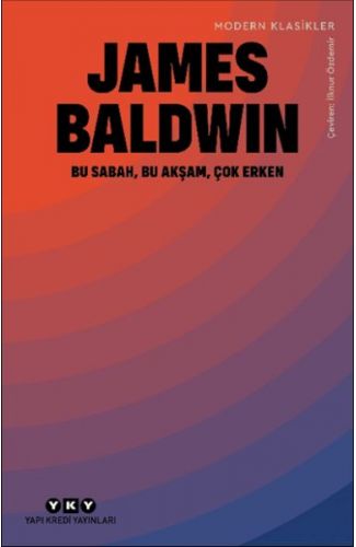 Bu Sabah, Bu Akşam, Çok Erken