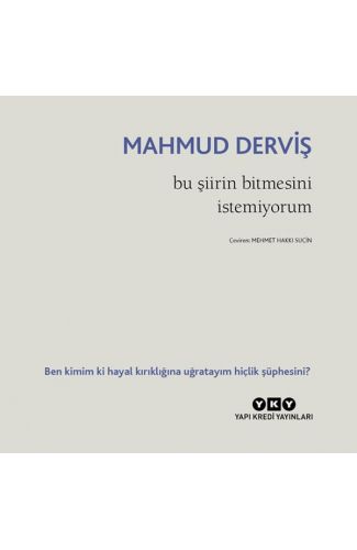 Bu Şiirin Bitmesini İstemiyorum