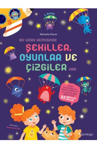 Bu Uzay Gemisinde Şekiller Oyunlar ve Çizgiler Var