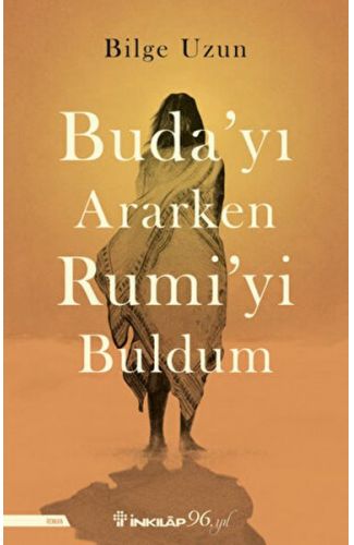 Buda'yı Ararken Rumi'yi Buldum