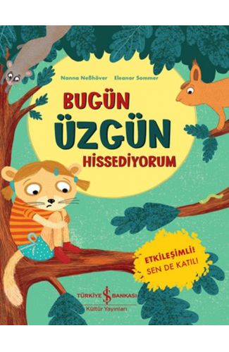 Bugün Üzgün Hissediyorum