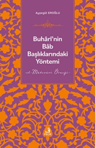 Buhari'nin Bab Başlıklarındaki Yöntemi