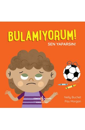 Bulamıyorum! Sen Yaparsın!