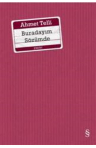 Buradayım Sözümde