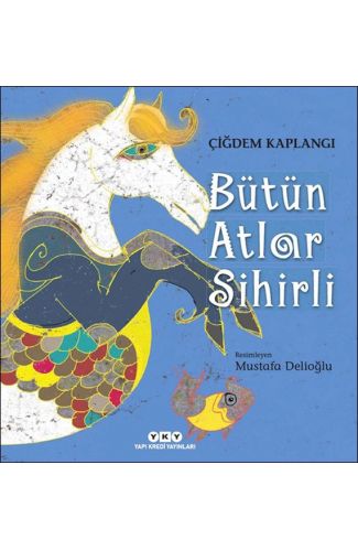 Bütün Atlar Sihirli