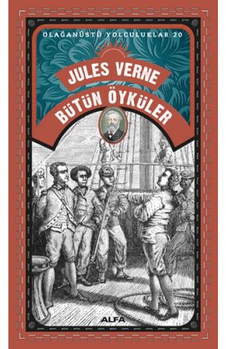 Bütün Öyküler - Olağanüstü Yolculuklar 20
