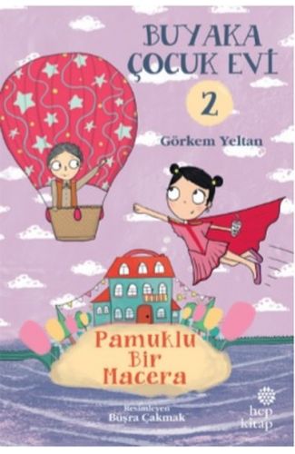 Buyaka Çocuk Evi Pamuklu Bir Macera