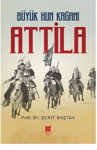 Büyük Hun Kağanı Attila