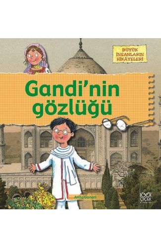 Büyük İnsanların Hikayeleri - Gandinin Gözlüğü