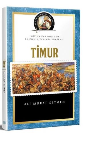 Büyük Komutanlar Dizisi - Timur