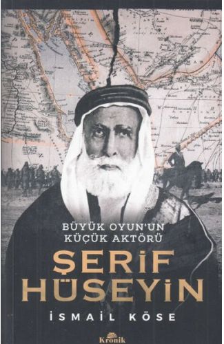 Büyük Oyun'un Küçük Aktörü -Şerif Hüseyin