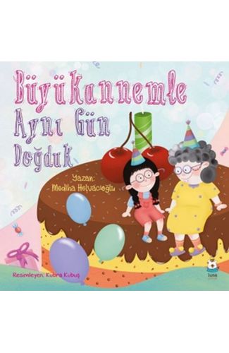 Büyükannemle Aynı Gün Doğduk