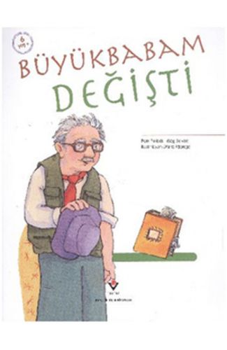 Büyükbabam Değişti