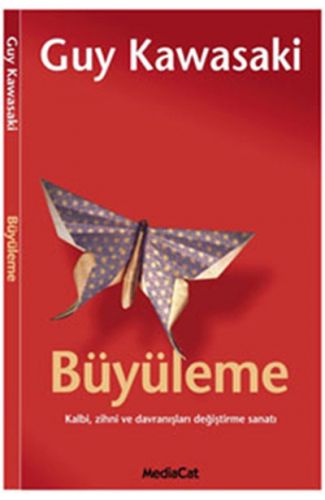 Büyüleme  Kalbi, Zihni ve Davranışları Değiştirme Sanatı